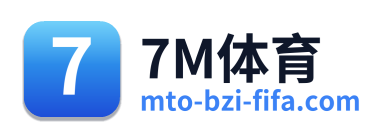 7M体育